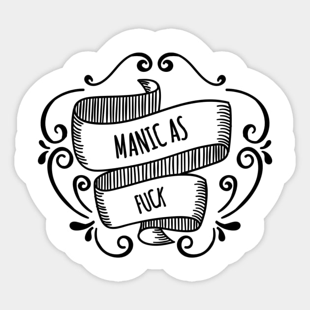 Manic Sticker by cipollakate